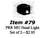 BCW-0079 PRR MU Headlight